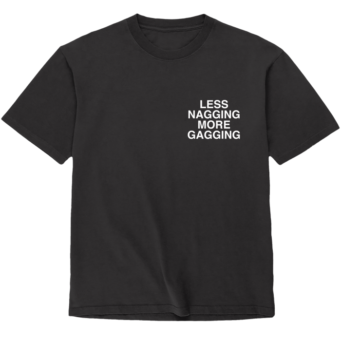 assholes-live-forever-t-shirt-less-nagging-more-gagging-noir-s image 1